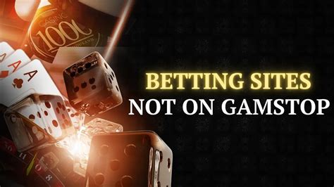 companies not on gamstop|Betting Sites Not on GamStop .